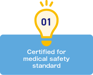 1.Certified for medical safety standard