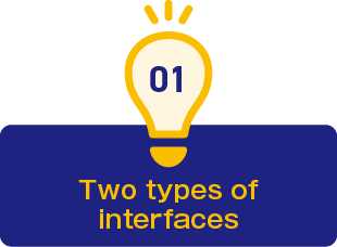 1.Two types of interfaces
